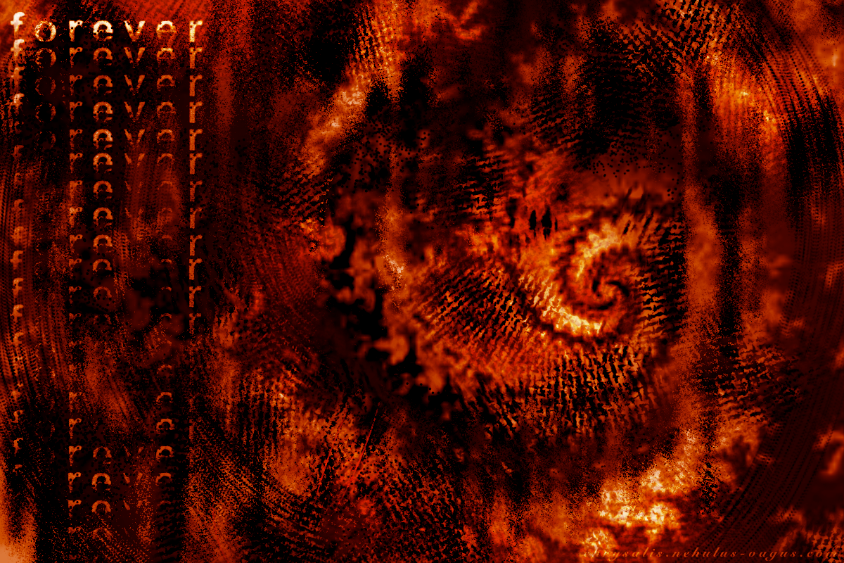 A digital abstract artwork in warm, almost burning colors. It depicts a degrading, spiral fractal on the right hand side. On the left is the word 'forever', visually losing quality the more it is repeated.